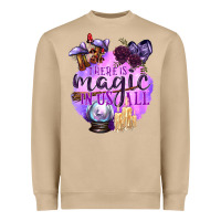 There Is Magic In Us All Heavyweight Sweatshirt | Teevron