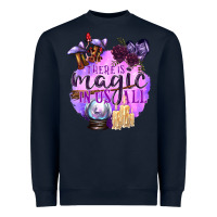 Navy There Is Magic In Us All Heavyweight Sweatshirt - texasbilliewilder