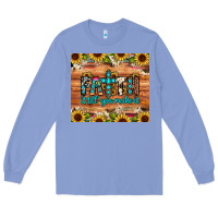 Colony Blue faith it till you make it Long Sleeve Tee - JahusDesignShop