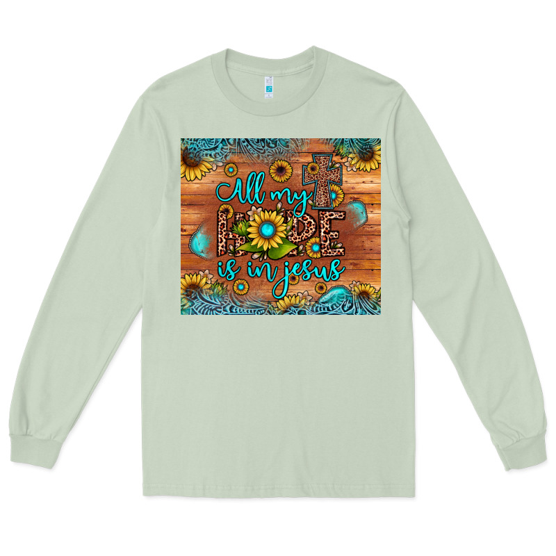 All My Hope Is In Jesus Long Sleeve Tee by JahusDesignShop | Teevron