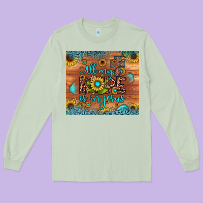 All My Hope Is In Jesus Long Sleeve Tee Designed By Jahusdesignshop