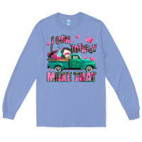 Colony Blue i can totally make that Long Sleeve Tee - AdoDesignShop