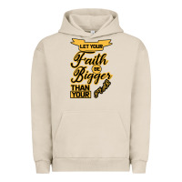 Pigment French Oak Let your Faith Be Bigger than your fear Urban Hoodie - Bettercallsaul