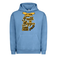 Pigment Pebble Blue Let your Faith Be Bigger than your fear Urban Hoodie - Bettercallsaul