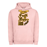 Pigment Salmon Let your Faith Be Bigger than your fear Urban Hoodie - Bettercallsaul