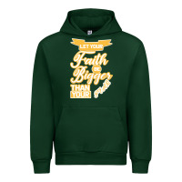 Forest Green Let Your Faith Be Bigger Than Your Fear Urban Hoodie - Bettercallsaul