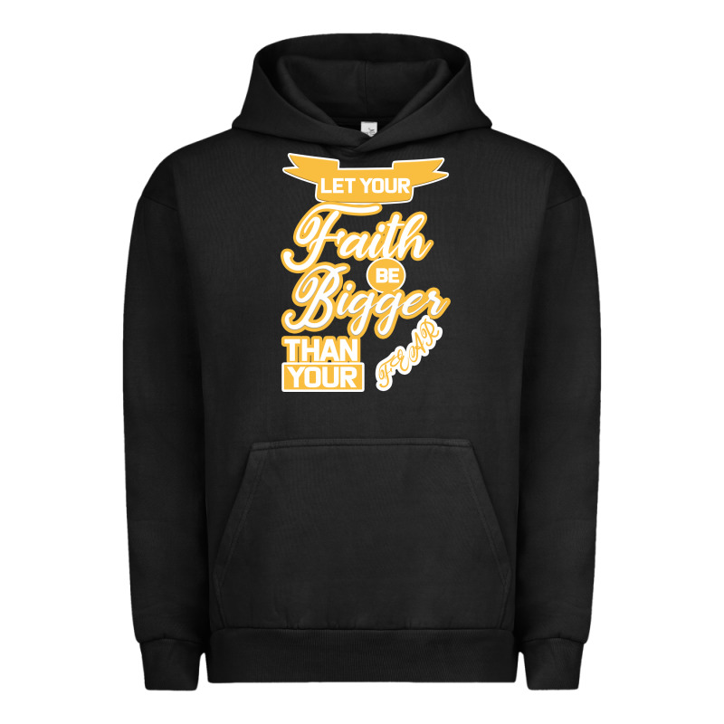Let Your Faith Be Bigger Than Your Fear Urban Hoodie by Bettercallsaul | Teevron