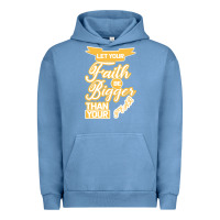 Pigment Pebble Blue Let Your Faith Be Bigger Than Your Fear Urban Hoodie - Bettercallsaul