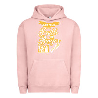 Pigment Salmon Let Your Faith Be Bigger Than Your Fear Urban Hoodie - Bettercallsaul