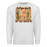 Oatmeal Heather ain t going down til the sun comes up Premium Sweatshirt - MaliasSmallBusiness