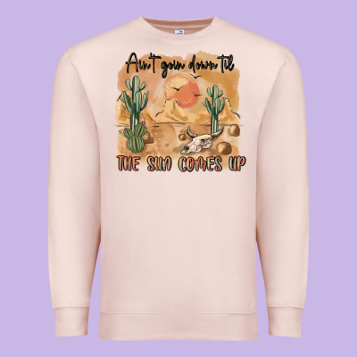 Ain T Going Down Til The Sun Comes Up Premium Sweatshirt Designed By Maliassmallbusiness