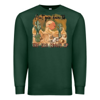 Sports Green ain t going down til the sun comes up Premium Sweatshirt - MaliasSmallBusiness