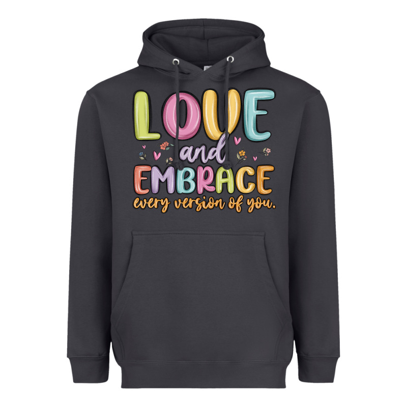 Love And Embrace Every Version Of You Heavyweight Hoodie by MaliasSmallBusiness | Teevron