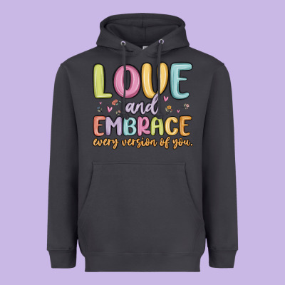 Love And Embrace Every Version Of You Heavyweight Hoodie Designed By Maliassmallbusiness