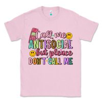 Bubblegum Pink call me antisocial but please don't call me Classic Tee - Artiststas