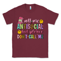 Burgundy call me antisocial but please don't call me Classic Tee - Artiststas