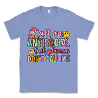 Colony Blue call me antisocial but please don't call me Classic Tee - Artiststas