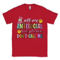 Red call me antisocial but please don't call me Classic Tee - Artiststas