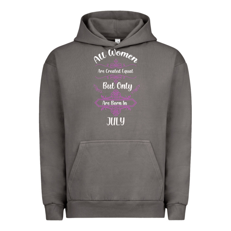 All Women Are Created Equal But Only The Smartest Are Born In July Bla Urban Hoodie by Bettercallsaul | Teevron