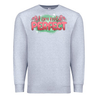 Heather Grey i am not perfect Premium Sweatshirt - MaliasSmallBusiness