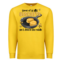 Some Of Yalls Biscuits Aint Done In The Middle Premium Sweatshirt | Teevron