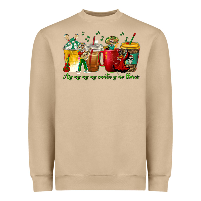 Ay Ay  Ay Ay Canta Y No Llores Coffee Cups Heavyweight Sweatshirt by texasbilliewilder | Teevron