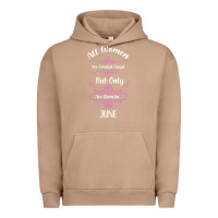 Pigment Burro all women are created equal but only the smartest are born in june Urban Hoodie - Bettercallsaul