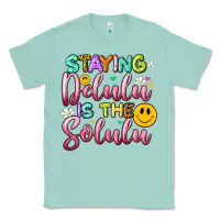 Seafoam staying delulu is the solulu Classic Tee - Artiststas