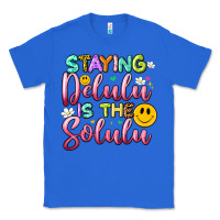 True Royal staying delulu is the solulu Classic Tee - Artiststas