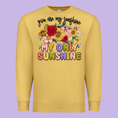 You Are My Sunshine My Only Sunshine Premium Sweatshirt Designed By Maliassmallbusiness
