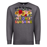 Charcoal Heather you are my sunshine my only sunshine Premium Sweatshirt - MaliasSmallBusiness