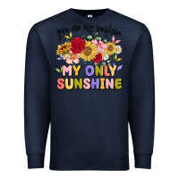 Navy you are my sunshine my only sunshine Premium Sweatshirt - MaliasSmallBusiness