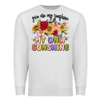 Oatmeal Heather you are my sunshine my only sunshine Premium Sweatshirt - MaliasSmallBusiness