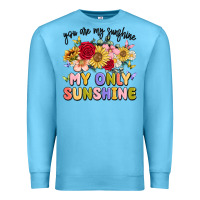 Ocean Blue you are my sunshine my only sunshine Premium Sweatshirt - MaliasSmallBusiness