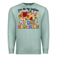 Seafoam you are my sunshine my only sunshine Premium Sweatshirt - MaliasSmallBusiness