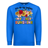 True Royal you are my sunshine my only sunshine Premium Sweatshirt - MaliasSmallBusiness