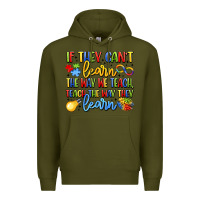 Army Green if they can't learn the way we teach teach the  wa Premium Hoodie - LillyAllenDesigns