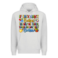 Dove Grey if they can't learn the way we teach teach the  wa Premium Hoodie - LillyAllenDesigns