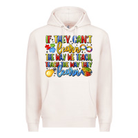 Pale Pink if they can't learn the way we teach teach the  wa Premium Hoodie - LillyAllenDesigns