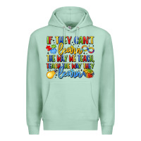 Seafoam if they can't learn the way we teach teach the  wa Premium Hoodie - LillyAllenDesigns