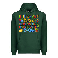 Sports Green if they can't learn the way we teach teach the  wa Premium Hoodie - LillyAllenDesigns