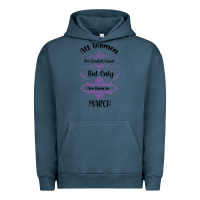 Pigment Midnight Navy all women are created equal but only the smartest are born in march Urban Hoodie - Bettercallsaul