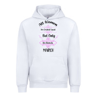 White all women are created equal but only the smartest are born in march Urban Hoodie - Bettercallsaul