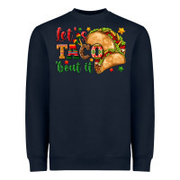 Navy Let's Taco 'Bout It Heavyweight Sweatshirt - texasbilliewilder