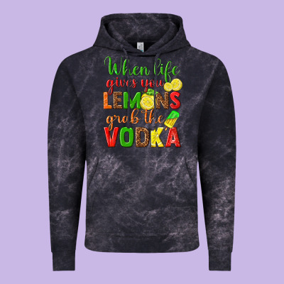 When Life Gives You Lemons Grab The Vodka Vintage Hoodie Designed By Texasbilliewilder