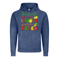Vintage Denim when life gives you lemons grab the vodka Vintage Hoodie - texasbilliewilder