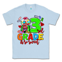 Dusty Blue 3 rd grade is so sweet Classic Tee - AdoDesignShop