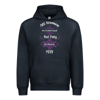 All Women Are Created Equal But Only The Smartest Are Born In May Urban Hoodie | Teevron