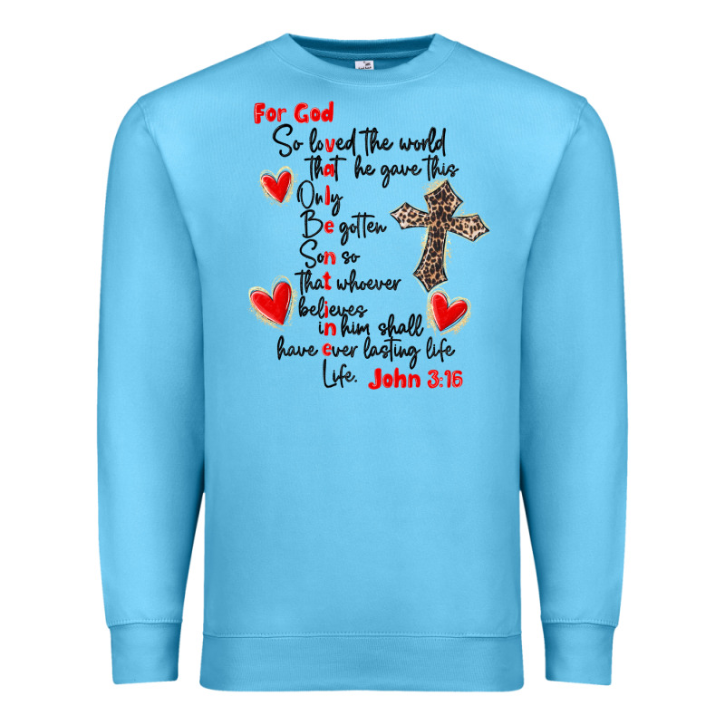 For God So Loved The World Premium Sweatshirt by MaliasSmallBusiness | Teevron