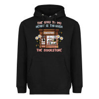 Black the way to my heart is through the bookstore Heavyweight Hoodie - MaliasSmallBusiness